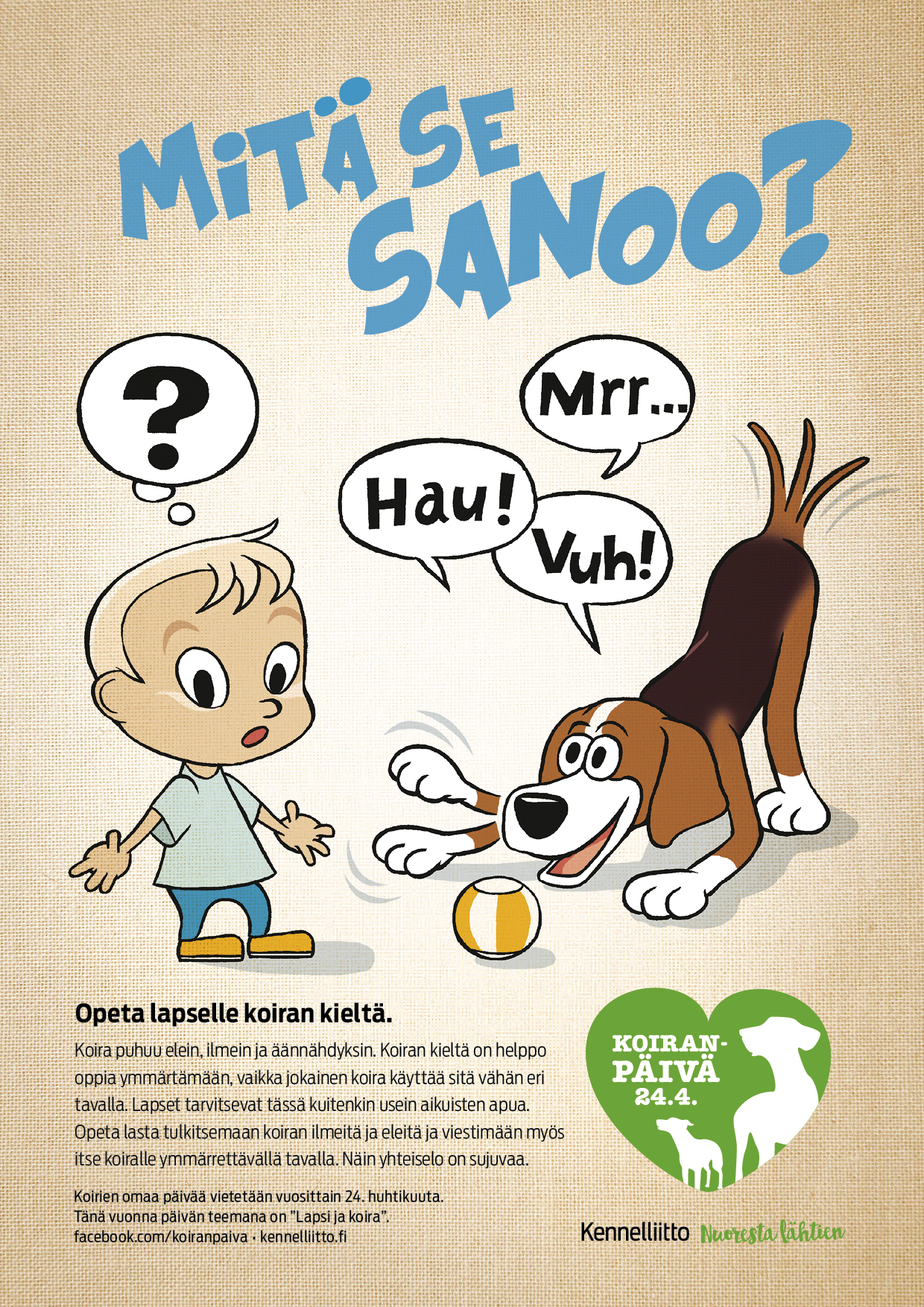 Mitä se sanoo, Koiranpäivä 2016 -juliste - teemana "Lapsi ja koira"